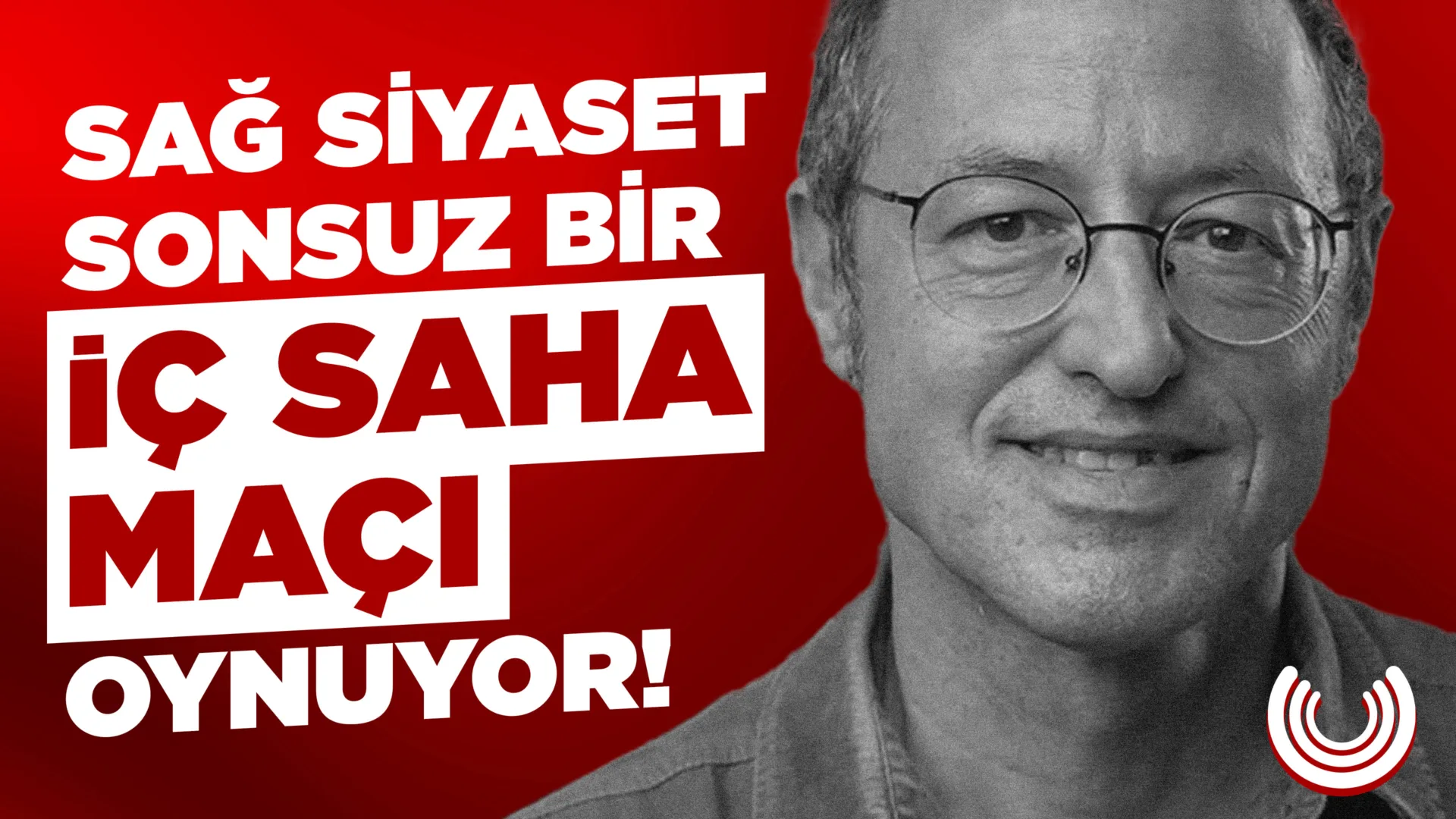 Tanıl Bora ile "Yurtta Sağ, Cihanda Sağ: Muhafazakârlık, Popülizm, Faşizm"